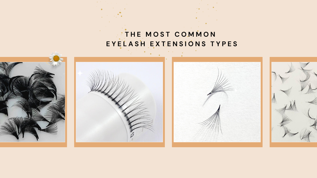 The Most Common Eyelash Extensions Types