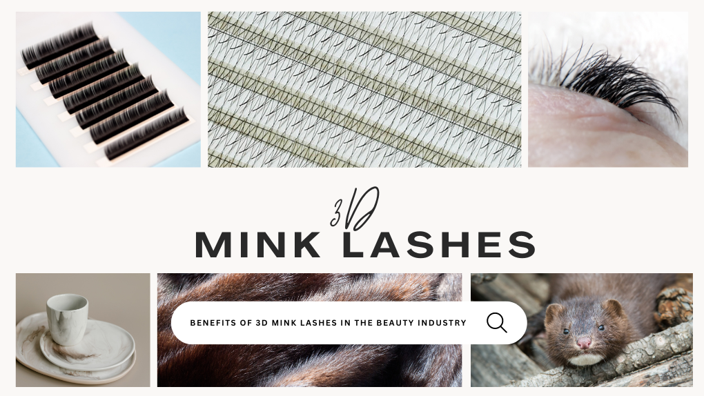 Benefits Of 3d Mink Lashes In The Beauty Industry