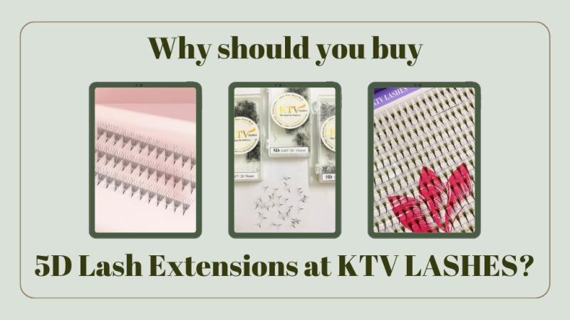 Reason Buy 5d Lash Extensions At Ktv Lashes