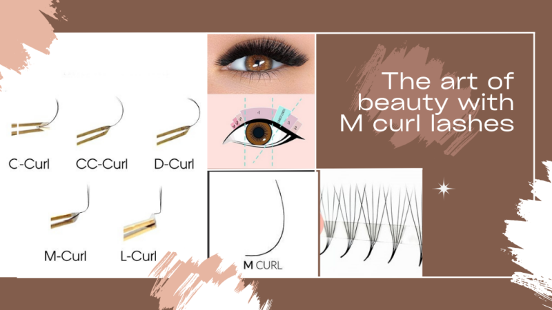 The Art Of Beauty With M Curl Lashes