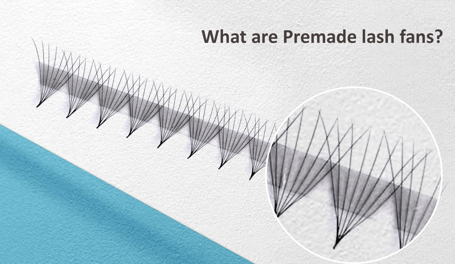 What Are Premade Lash Fans