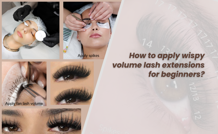 Apply Wispy Volume Lash Extensions